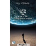 İnsan Dinsel Bir Varlıktır - Bülent Sönmez