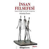 İnsan Felsefesi - Muttalip Özcan
