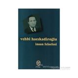 İNSAN FELSEFESI - VEHBI HACIKADİROĞLU