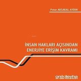 İnsan Hakları Açısından Enerjiye Erişim Kavramı (Kapak Değişebilir)