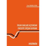 İnsan Hakları Açısından Enerjiye Erişim Kavramı / On İki Levha Yayınları / 9786257293389