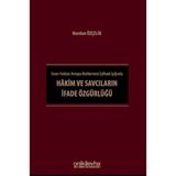 İnsan Hakları Avrupa Mahkemesi İçtihadı Işığında Hakim ve Savcıların İfade Özgürlüğü - Nurdan Özçelik