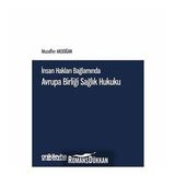 İnsan Hakları Bağlamında Avrupa Birliği Sağlık Hukuku