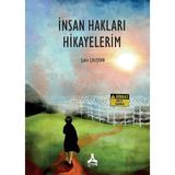 İnsan Hakları Hikayelerim - Şakir Çalışkan