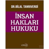 İnsan Hakları Hukuku / Bilal Tanrıverdi / Liman Yayınevi / 9786256758193
