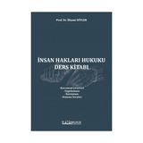 İnsan Hakları Hukuku Ders Kitabı / Prof. Dr. İlhami Söyler