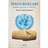 İnsan Hakları: Hukuku, Siyaseti ve Felsefesi
