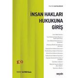 İnsan Hakları Hukukuna Giriş Prof. Dr. Halil Kalabalık 6. Baskı, Eylül 2024