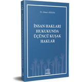 Insan Hakları Hukukunda Üçüncü Kuşak Haklar