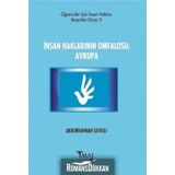 İnsan Haklarının Omfalosu Avrupa - Abdurrahman Saygılı