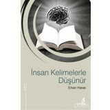 İNSAN KELIMELERLE DÜŞÜNÜR - ERKAN HARAS