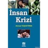 İNSAN KRIZI - AHMET TAŞGETİREN