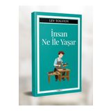İnsan Ne ile Yaşar - Lev Nikolayeviç Tolstoy