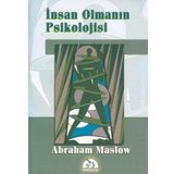 İnsan Olmanın Psikolojisi - Abraham Maslow