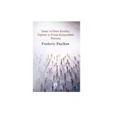 Insan ve Onun Kendisi, Toplum ve Evren Karşısındaki Durumu - Frederic Paulhan