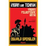 İnsan ve Teknik - Oswald Spengler