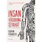 İnsan Vücuduna Seyahat - Gavin Francis