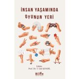 İnsan Yaşamında Oyunun Yeri - Gül Şendil