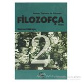 İNSANA, TOPLUMA VE DÜNYAYA FİLOZOFÇA BAKIŞ 2 - MEHMET AKKAYA