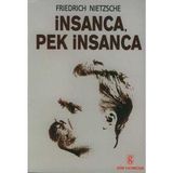İNSANCA PEK İNSANCA - FRIEDRICH WILHELM NIETZSCHE
