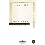 İNSANDAN KAÇAN - MOLIERE (JEAN-BAPTISTE POQUELIN)