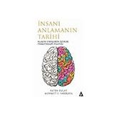 İnsanı Anlamanın Tarihi - Mehmet E. Sarıkaya