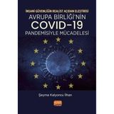 İnsani Güvenliğin Realist Açıdan Eleştirisi: Avrupa Birliği’nin COVID-19 Pandemisiyle Mücadelesi