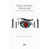 İnsanı Yeniden Düşünmek - Kolektif