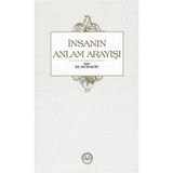 İnsanın Anlam Arayışı - Fatih Kurt