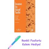 Insanın En Güzel Tarihi + Renkli Fosforlu Kalem