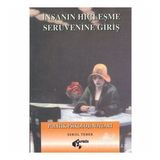İnsanın Hiçleşme Serüvenine & Giriş / Politik-Psikoloji Notları