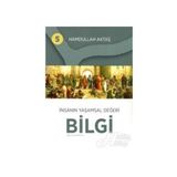 İnsanın Yaşamsal Değeri Bilgi 5 - Hamdullah Aktaş