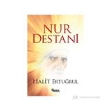 İNSANLIĞA ADANMIŞ BIR ÖMÜR SAID NURSI'NIN DESTANLAŞAN HIZMETI - HALIT ERTUĞRUL