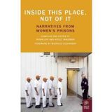 [(Inside This Place, Not of it: Narratives from Women's Prisons)] [Author: Ayelet Waldman] published on (November, 2011)