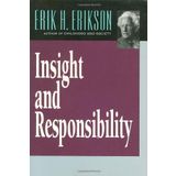 Insight and Responsibility (Norton Taschenbuch) by Erik H. Erikson (1994) Taschenbuch