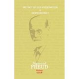 Instinct Of Self –Preservation-Death Instinct - Sigmund Freud