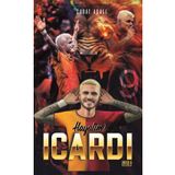 İnsula Yayınları ''hayalim Icardi'' - Futbolcu Kitabı 128 Sayfa - Poster Ayraç Kart Hediyeli
