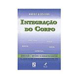 Integração do Corpo Mobilização e Equilíbrio da Energia Pelo Exercício (Em Portuguese do Brasil)