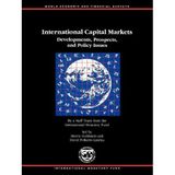International Capital Markets: Developments, Prospects, and Policy Issues (INTERNATIONAL CAPITAL MARKETS DEVELOPMENT, PROSPECTS AND KEY POLICY ISSUES)