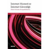 İnternet Hizmeti Ve İnternet Güvenliği İdare Hukuku Perspektifinden Dr. Egemen Karaca 1. Baskı, Aralık 2025