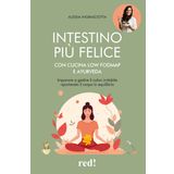 Intestino più felice con cucina Low FODMAP e Ayurveda. Imparare a gestire il colon irritabile riportando il corpo in equilibrio (Economici di qualità)