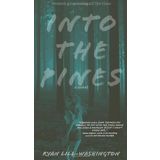 Into the Pines
