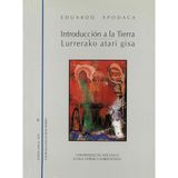 Introducción a la tierra - Lurrerako atari gisa (Poesía Vasca Hoy - Gaur Egungo Euskal Poesia, Band 6)