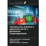 Introducción práctica y aplicación de la L-glutamina-(asparagina)ase