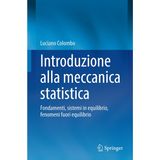 Introduzione alla meccanica statistica: Fondamenti, sistemi in equilibrio, fenomeni fuori equilibrio