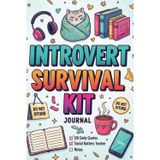 Introvert Survival Kit: 120 Daily Quotes, Social Battery Tracker & Lined Notebook | funny sarcastic notebook journal , Homebodies & Socially Exhausted Humans (6x9)