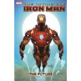 Invincible Iron Man Volume - 11: The Future