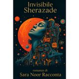 Invisibile Sherazade: la voce che resta dopo l'abuso narcisistico