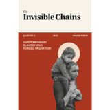 Invisible Chains: Contemporary Slavery and Forced Migration (IHRAM Literary Magazine)