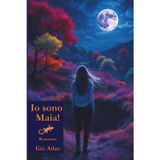 Io sono Maia!